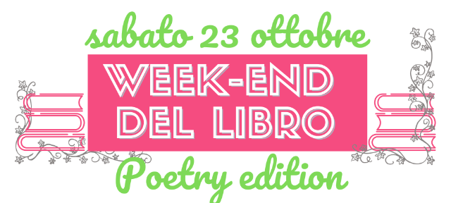 WEEK -END DEL LIBRO - Poetry edition 23 ottobre 2O21